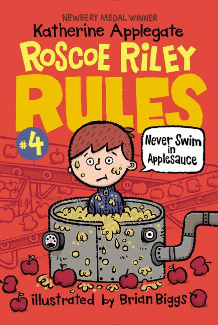 Book cover for Roscoe Riley Rules #4: Never Swim in Applesauce