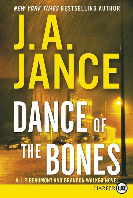 Book cover for Dance of the Bones: A J. P. Beaumont and Brandon Walker Novel