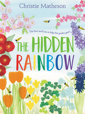 Book cover for The Hidden Rainbow: A Springtime Book for Kids