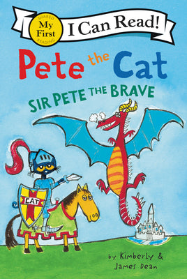 Book cover for Pete the Cat: Sir Pete the Brave