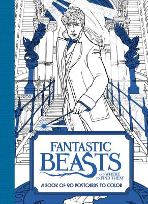 Book cover for Fantastic Beasts and Where to Find Them: A Book of 20 Postcards to Color: A Coloring Book