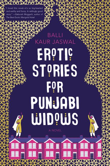 Book cover for Erotic Stories for Punjabi Widows: A Reese's Book Club Pick