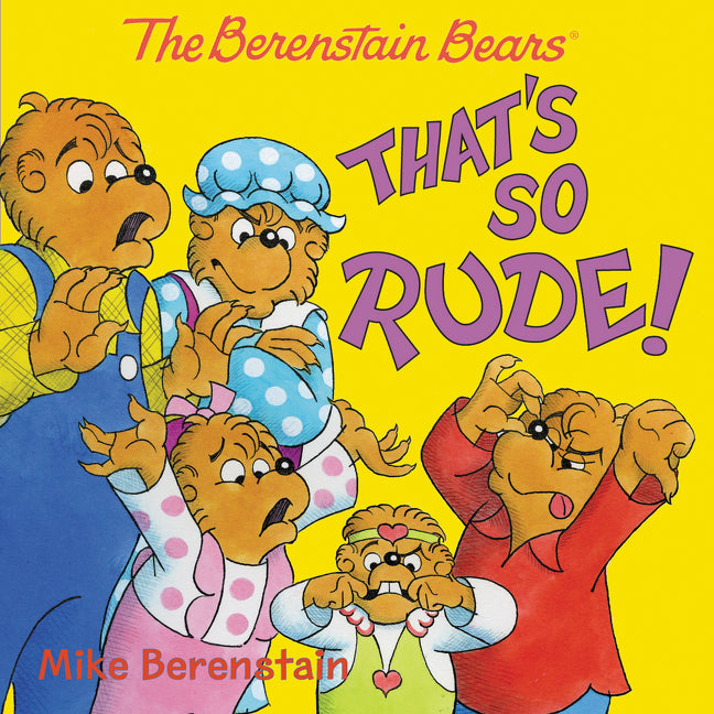 Book cover for Berenstain Bears: That's So Rude!