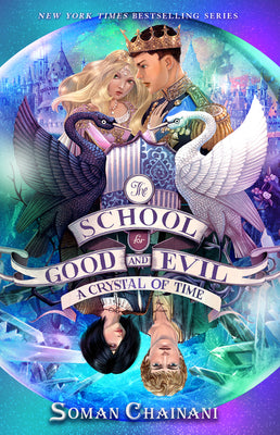 Book cover for The School for Good and Evil #5: A Crystal of Time: Now a Netflix Originals Movie