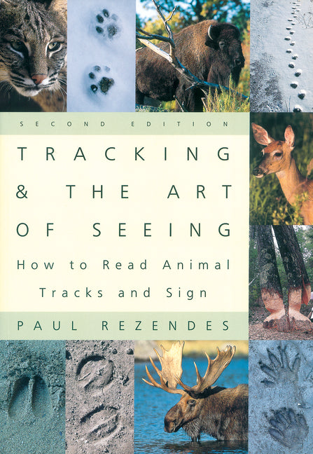 Book cover for Tracking and the Art of Seeing, 2nd Edition: How to Read Animal Tracks and Signs