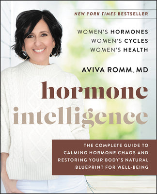 Book cover for Hormone Intelligence: The Complete Guide to Calming Hormone Chaos and Restoring Your Body's Natural Blueprint for Well-Being