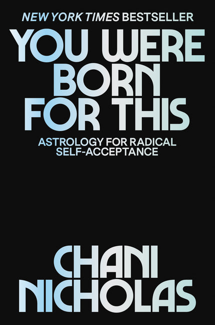 Book cover for You Were Born for This: Astrology for Radical Self-Acceptance