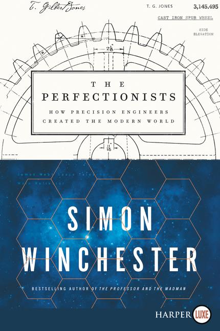 Book cover for The Perfectionists: How Precision Engineers Created the Modern World