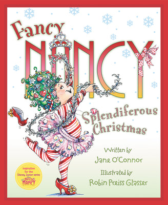 Book cover for Fancy Nancy: Splendiferous Christmas: A Christmas Holiday Book for Kids