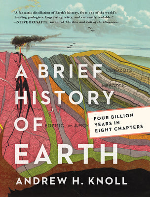 Book cover for A Brief History of Earth: Four Billion Years in Eight Chapters