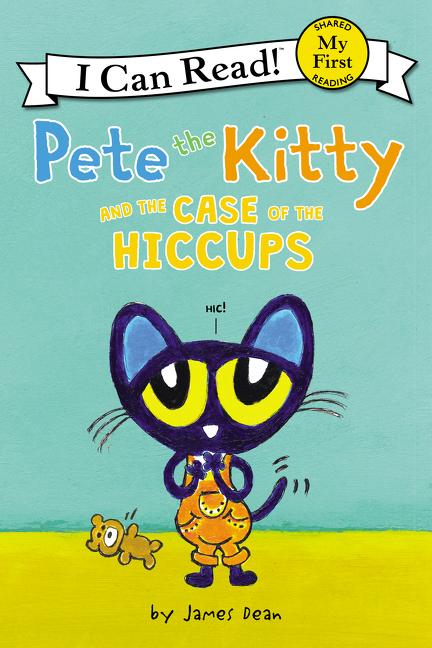 Book cover for Pete the Kitty and the Case of the Hiccups