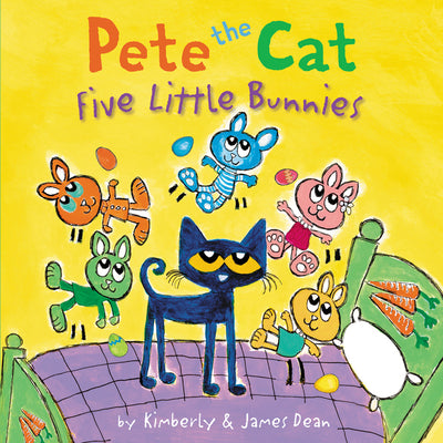 Book cover for Pete the Cat: Five Little Bunnies: An Easter and Springtime Book for Kids