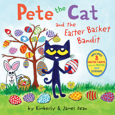 Book cover for Pete the Cat and the Easter Basket Bandit: Includes Poster, Stickers, and Easter Cards!: An Easter and Springtime Book for Kids