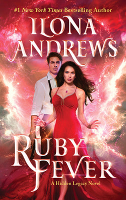 Book cover for Ruby Fever: A Hidden Legacy Novel: A Fantasy Romance Novel