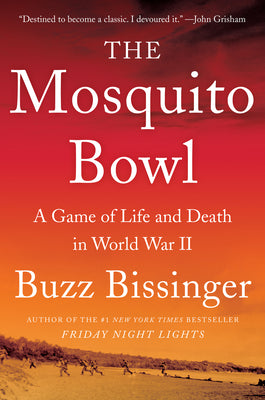 Book cover for The Mosquito Bowl: A Game of Life and Death in World War II