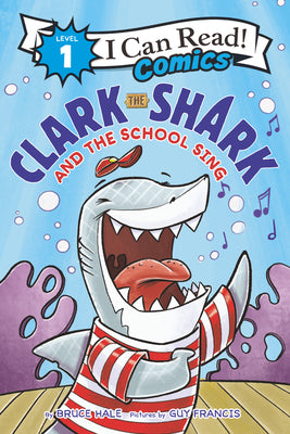 Book cover for Clark the Shark and the School Sing