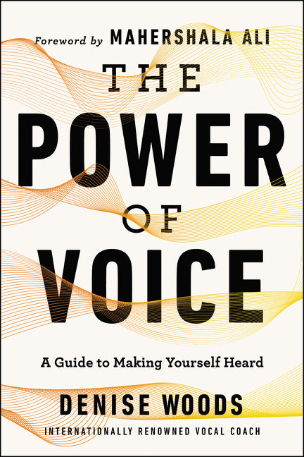 Book cover for Power of Voice: A Guide to Making Yourself Heard