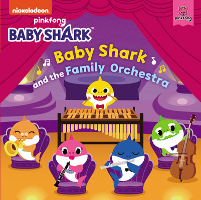 Book cover for Baby Shark: Baby Shark and the Family Orchestra