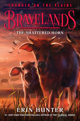 Book cover for Bravelands: Thunder on the Plains #1: The Shattered Horn