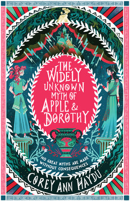 Book cover for The Widely Unknown Myth of Apple & Dorothy