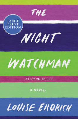 Book cover for The Night Watchman: Pulitzer Prize Winning Fiction