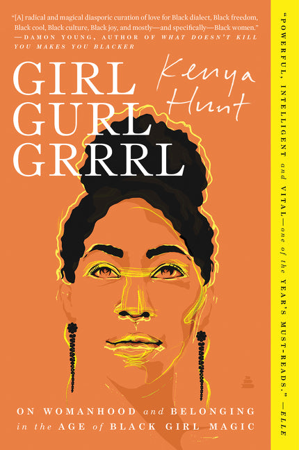 Book cover for Girl Gurl Grrrl: On Womanhood and Belonging in the Age of Black Girl Magic