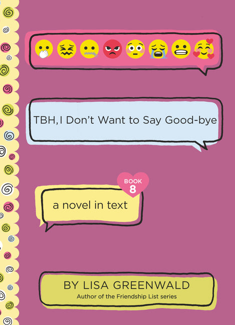 Book cover for Tbh #8: Tbh, I Don't Want to Say Good-Bye