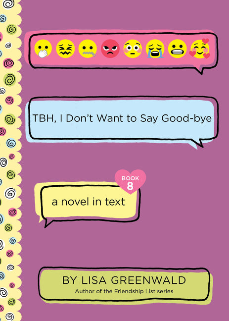 Book cover for Tbh #8: Tbh, I Don't Want to Say Good-Bye