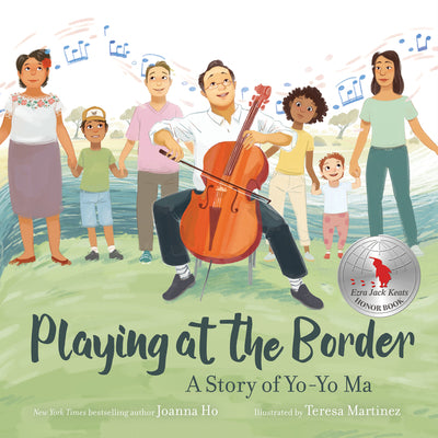 Book cover for Playing at the Border: A Story of Yo-Yo Ma