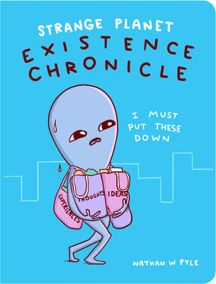 Book cover for Strange Planet: Existence Chronicle