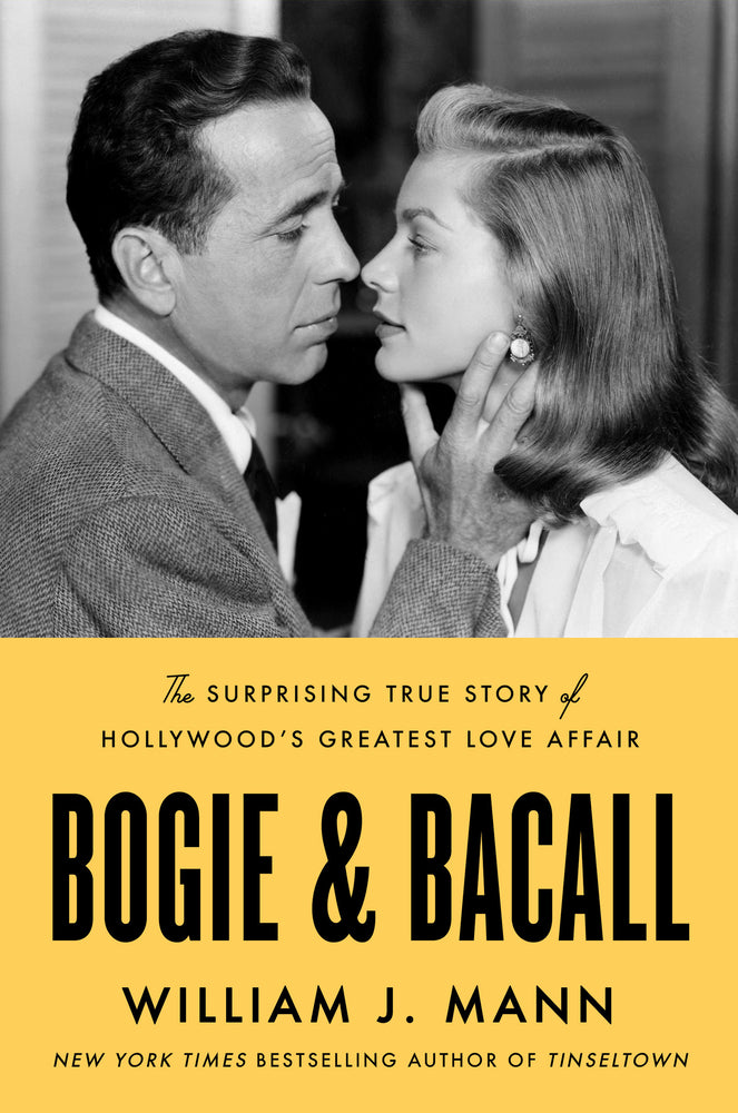 Book cover for Bogie & Bacall: The Surprising True Story of Hollywood's Greatest Love Affair