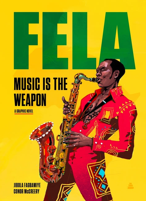 Book cover for Fela: Music Is the Weapon