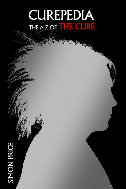 Book cover for Curepedia: An A-Z of the Cure