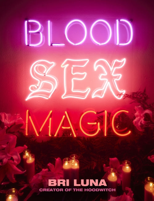 Book cover for Blood Sex Magic: Everyday Magic for the Modern Mystic