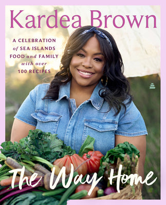 Book cover for The Way Home: A Celebration of Sea Islands Food and Family with Over 100 Recipes