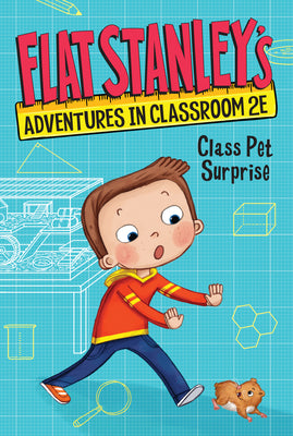 Book cover for Flat Stanley's Adventures in Classroom 2e #1: Class Pet Surprise