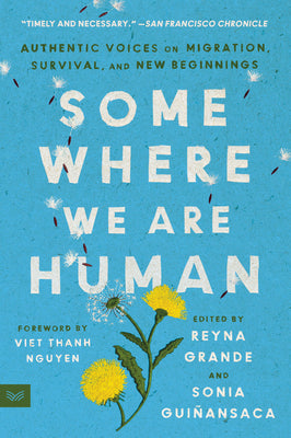 Book cover for Somewhere We Are Human: Authentic Voices on Migration, Survival, and New Beginnings