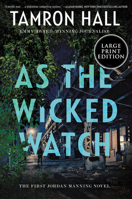 Book cover for As the Wicked Watch: The First Jordan Manning Novel