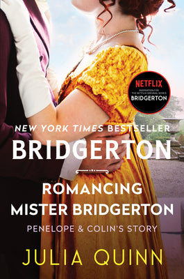 Book cover for Romancing Mister Bridgerton: Penelope & Colin's Story, the Inspiration for Bridgerton Season Three
