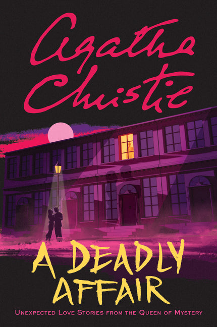 Book cover for Deadly Affair: Unexpected Love Stories from the Queen of Mystery