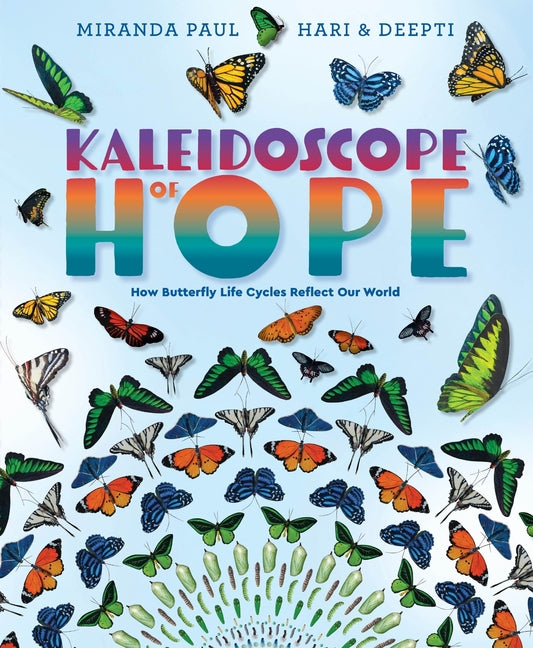 Book cover for Kaleidoscope of Hope: How Butterfly Life Cycles Reflect Our World