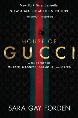 Book cover for The House of Gucci [Movie Tie-In]: A True Story of Murder, Madness, Glamour, and Greed: A Summer Beach Read
