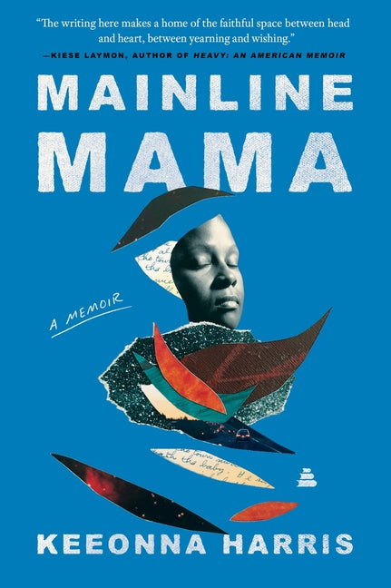 Book cover for Mainline Mama: A Memoir
