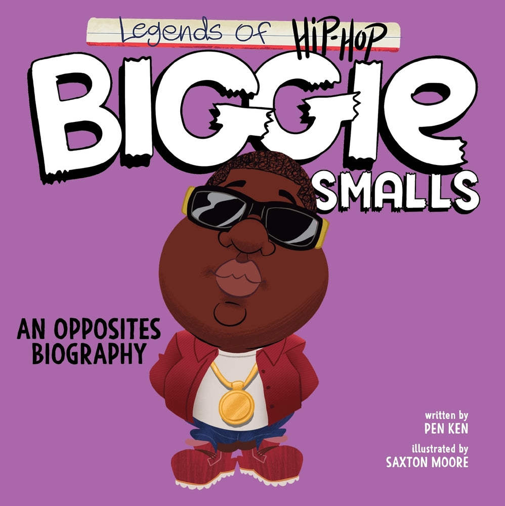 Book cover for Legends of Hip-Hop: Biggie Smalls: An Opposites Biography
