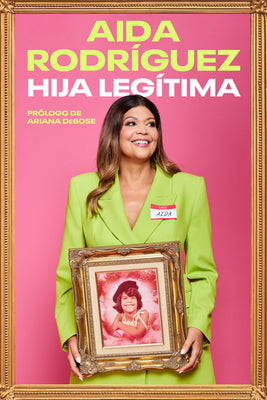 Book cover for Legitimate Kid \ Hija Legítima (Spanish Edition): Una Vida Entre El Dolor Y La Risa