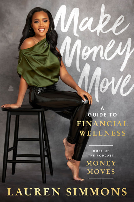 Book cover for Make Money Move: A Guide to Financial Wellness