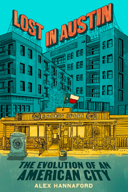 Book cover for Lost in Austin: The Evolution of an American City