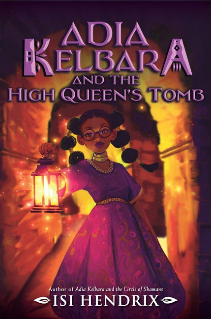 Book cover for Adia Kelbara and the High Queen's Tomb