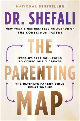 Book cover for The Parenting Map: Step-By-Step Solutions to Consciously Create the Ultimate Parent-Child Relationship