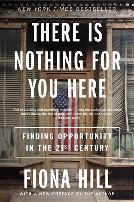 Book cover for There Is Nothing for You Here: Finding Opportunity in the Twenty-First Century